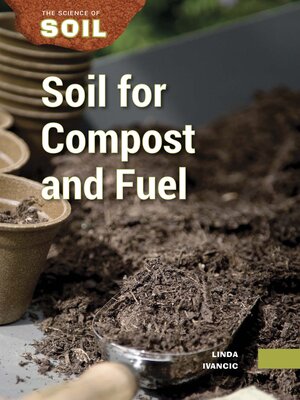 cover image of Soil for Compost and Fuel